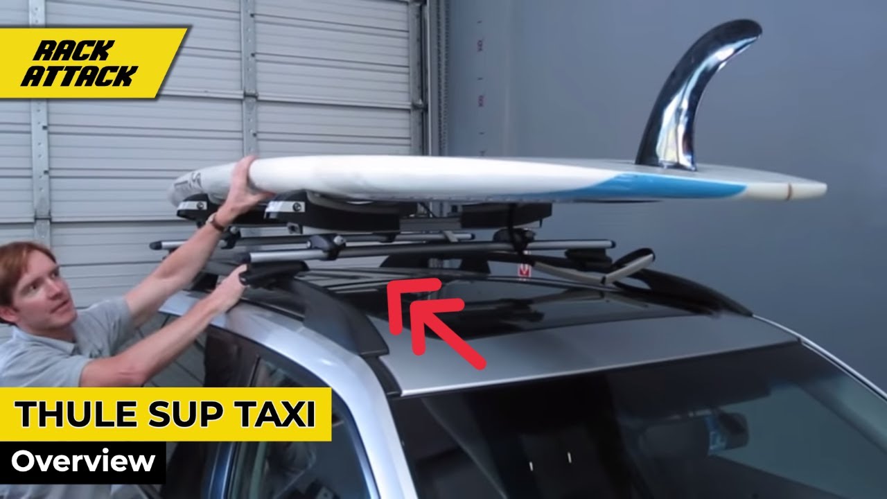 Prsentation et installation du Thule 810 SUP Taxi