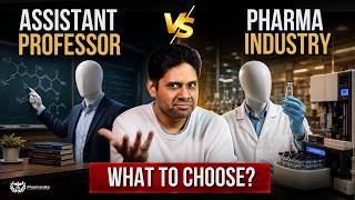 Assistant Professor vs. Pharma Industry Jobs: What to Choose and When