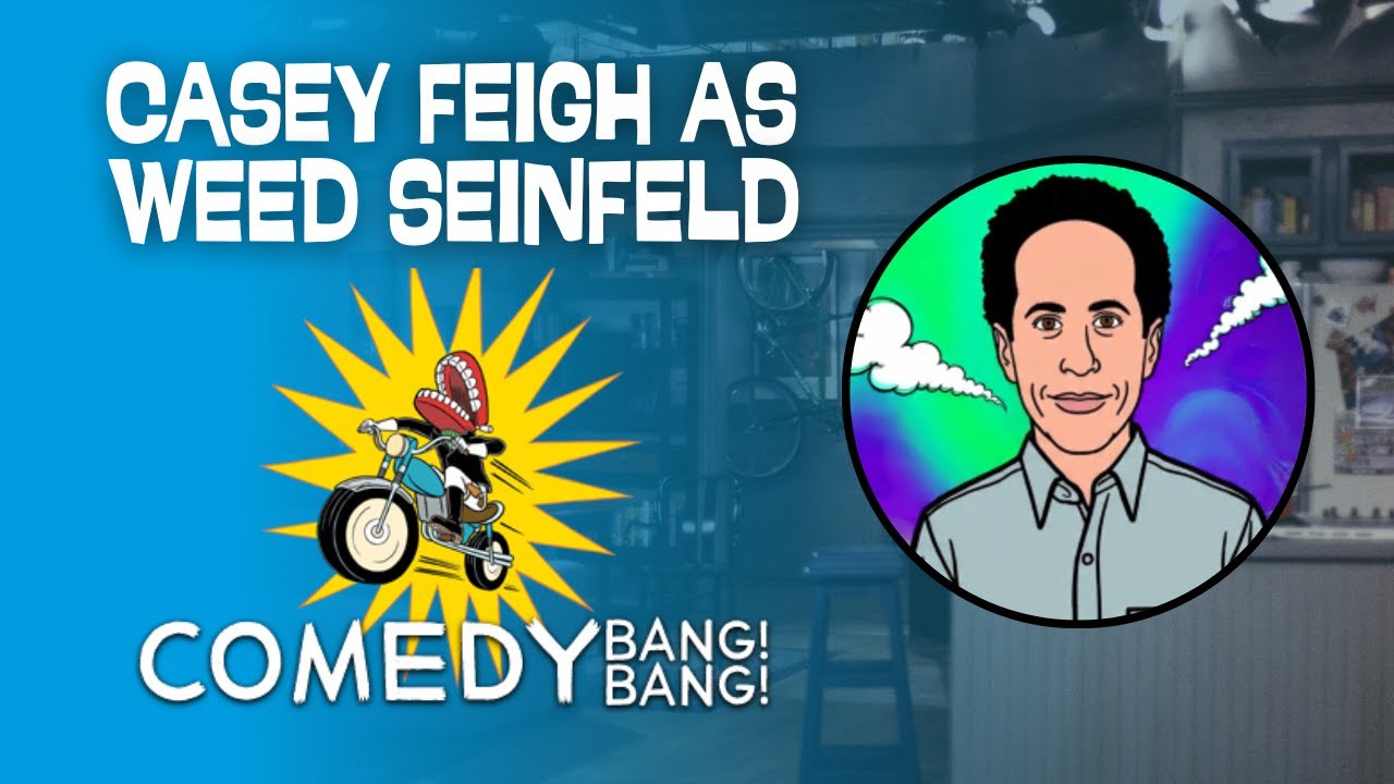 What's The Deal With Weed Seinfeld (Casey Feigh)? | Every Comedy Bang Bang Appearance 😶‍🌫️