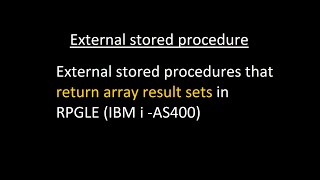 external stored procedures that return array result sets in RPGLE IBM i  AS400