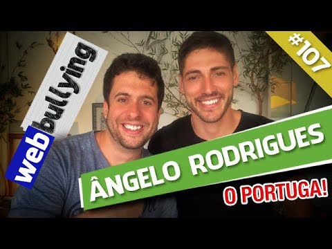 WEBBULLYING - Ângelo Rodrigues (O ator Portuga) ́Cabra