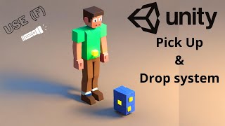 Unity - Pick Up & Drop Controller