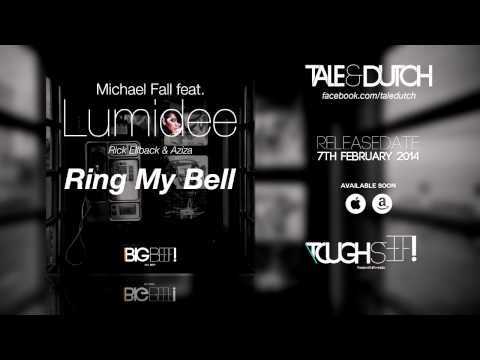 Michael Fall Feat. Lumidee, Rick Ellback & Aziza - Ring My Bell (Tale & Dutch Edit Preview)