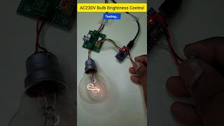 AC230V bulb brightness control using Arduino 🔥 #circuitstories #experiment #arduino #dimmer