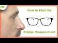 How to Find the Bridge Size for your Glasses
