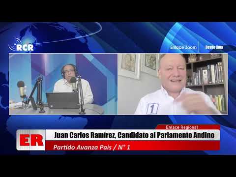 ENTREVISTA A JUAN CARLOS RAMÍREZ, CANDIDATO AL PARLAMENTO ANDINO CON EL N ° 1, POR AVANZA PAÍS