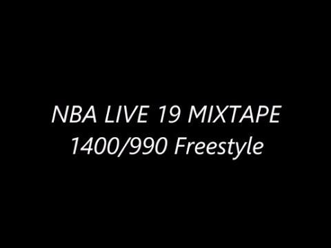 NBA LIVE 19 MIXTAPE 1400 X 999 Freestyle