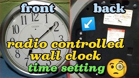 How to set the time of a radio controlled clock... (in tagalog with english subtitle)