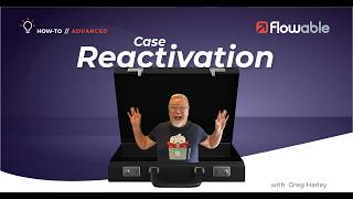 Case Reactivation | How-to | Flowable