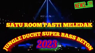 JUNGLE DUCHT TERBARU FULL BAS BETON SUPER MENDEM..// DJ JUNGLE DUCK 2023