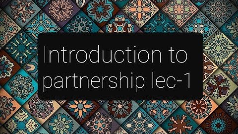 Introduction to Partnership Final Accounts Lec-1 | Std - 12th Maharashtra state board|(New Syllabus)