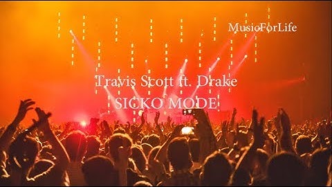 Travis Scott - SICKO MODE ft. Drake (Lyrics)