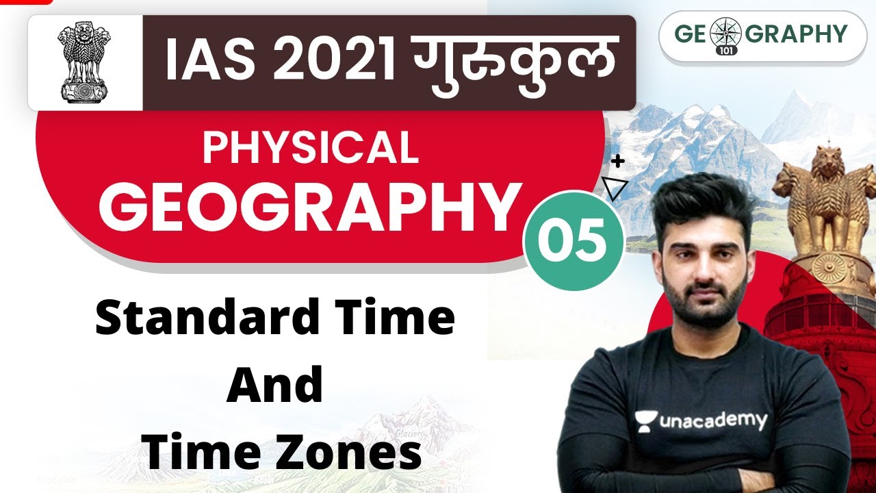 L5 | IAS 2021 Gurukul | Physical Geography by Sumit Rathi Sir | Standard Time and Time Zones