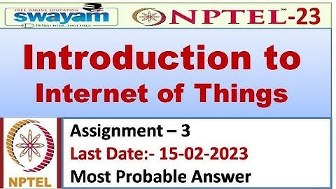 Introduction to Internet of Things |Assignment 3| Most Probable Answer | Nptel 2023