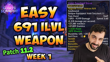 How To Get a 691 Weapon FAST in Week 1! – Patch 11.2 The War Within