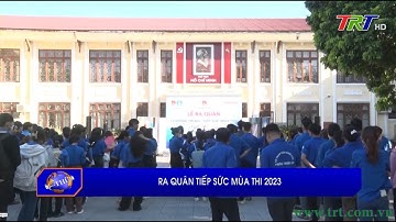 Ra quân tiếp sức mùa thi 2023
