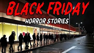 9 True Black Friday Horror Stories | "The Doors Opened… And the Madness Began" 😱