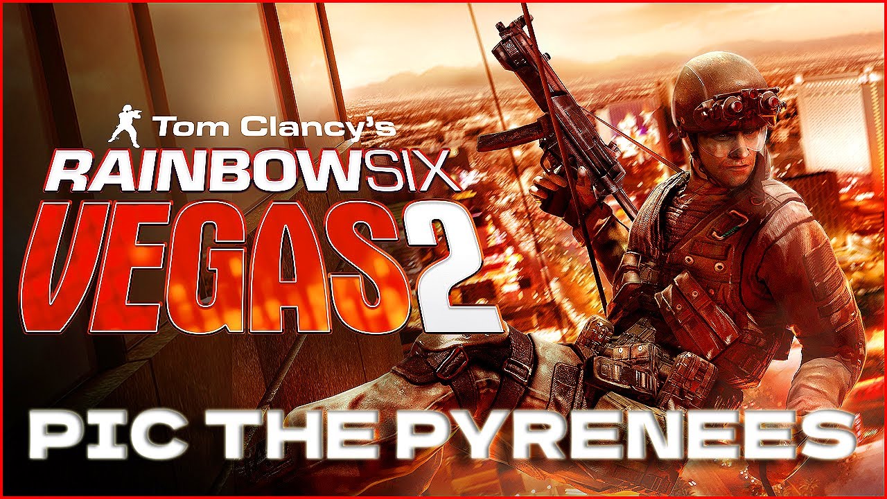 Tom Clancy's Rainbow Six Vegas 2 - Act 1 Pic The Pyrenees Walkthrough ...