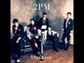 [Audio] 2PM - I'll Be Back (Japanese Version)