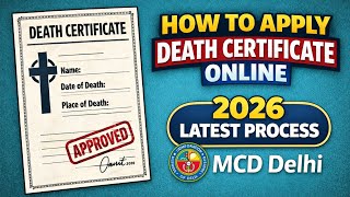 Death Certificate Kaise Banaye 2026 | MCD Delhi Death Certificate Apply Online | New delhi death
