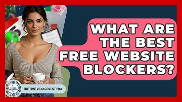 What Are The Best Free Website Blockers? - The Time Management Pro