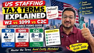 W2 vs 1099 vs C2C Explained | US Staffing