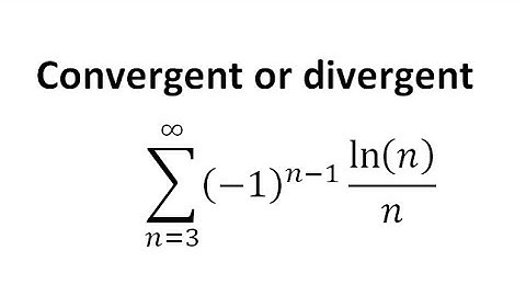 series (-1)^(n-1)ln(n)/n,convergent or divergent,alternating series test#shorts
