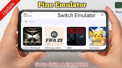Pine Emulator New & Update Beginner Guide Android | Switch Emulator