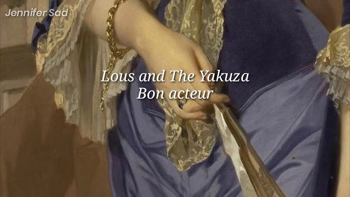 Bon Acteur is the brand new song by Lous and the Yakuza