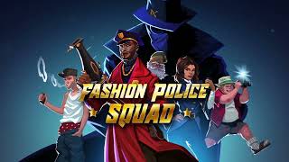 Fashion Police Squad - Gameplay Trailer
