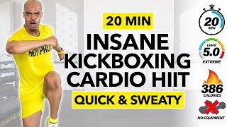 20 MIN INSANE Cardio Kickboxing Workout SERIOUS SWEAT NO EQUIPMENT