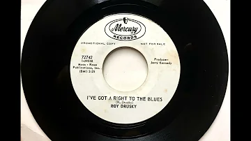 I've Got A Right To The Blues , Roy Drusky , 1967
