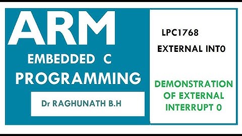 Demonstration of External Interrupts 0  and 1 using LPC1768 kit
