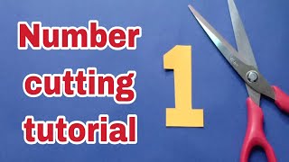 Number cutting tutorial #1