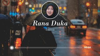 Salma - Rana Duka ( Lirik ) ( H. Rhoma Irama )