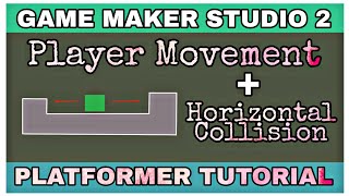 Player Movement and Collision (Horizontal) | Platformer GMS2 (1)~ By MNJ