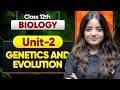 Class 12 Biology Complete Unit 2 | Genetics and Evolution One Shot by Apeksha Ma'am | CBSE 2026