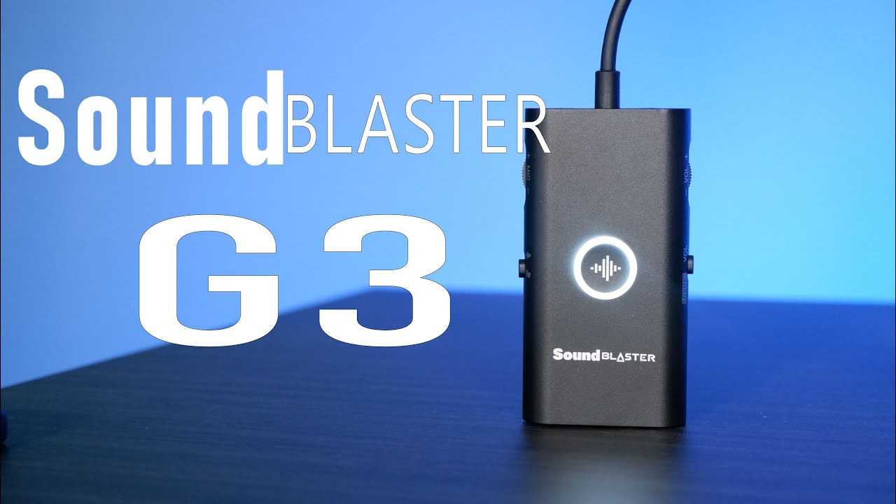 Creative Sound Blaster G3 Review Youtube