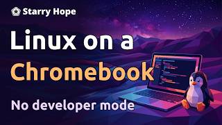 How to Install Linux on a Chromebook in 2026