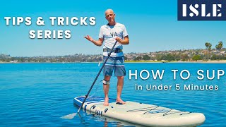Learn to Stand Up Paddle Board In Under 5 Minutes!  Ep 1