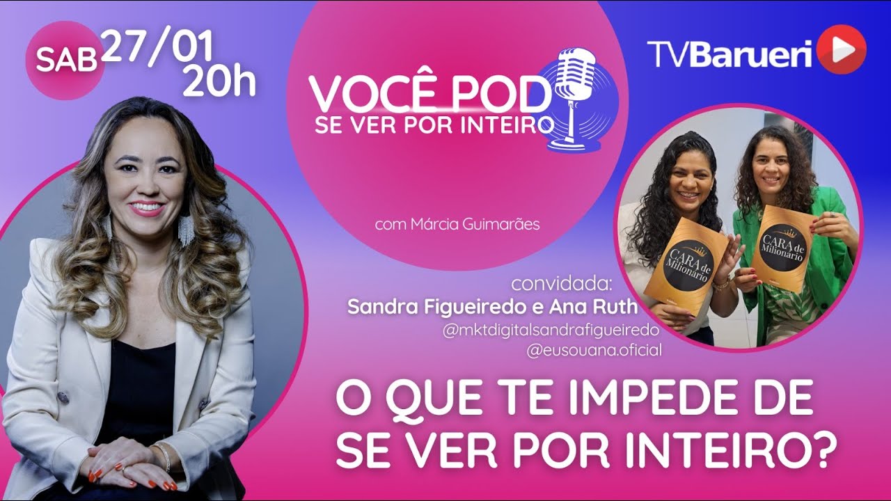 O Que Te Impede De Se Ver Por Inteiro? | Você Pod Se Ver Por Inteiro – 27/01
