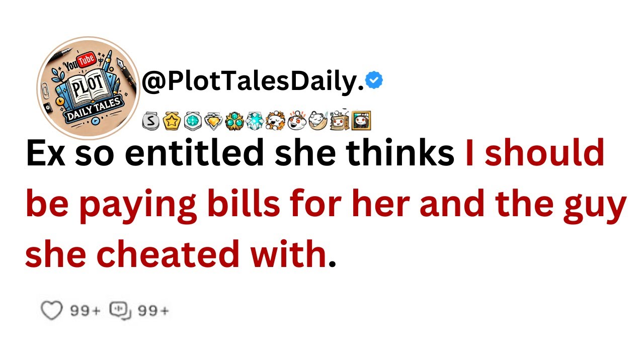 Ex so entitled she thinks I should be paying bills for her and the guy