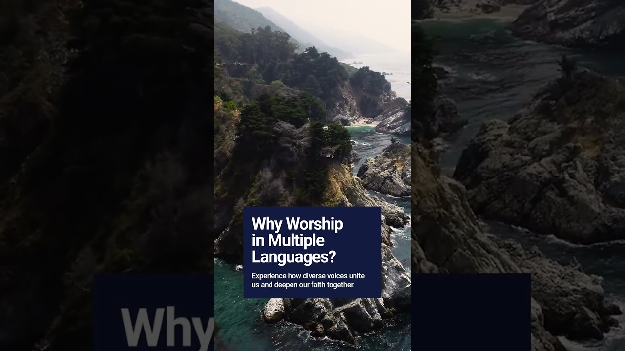 How Multilingual Worship Builds Unity