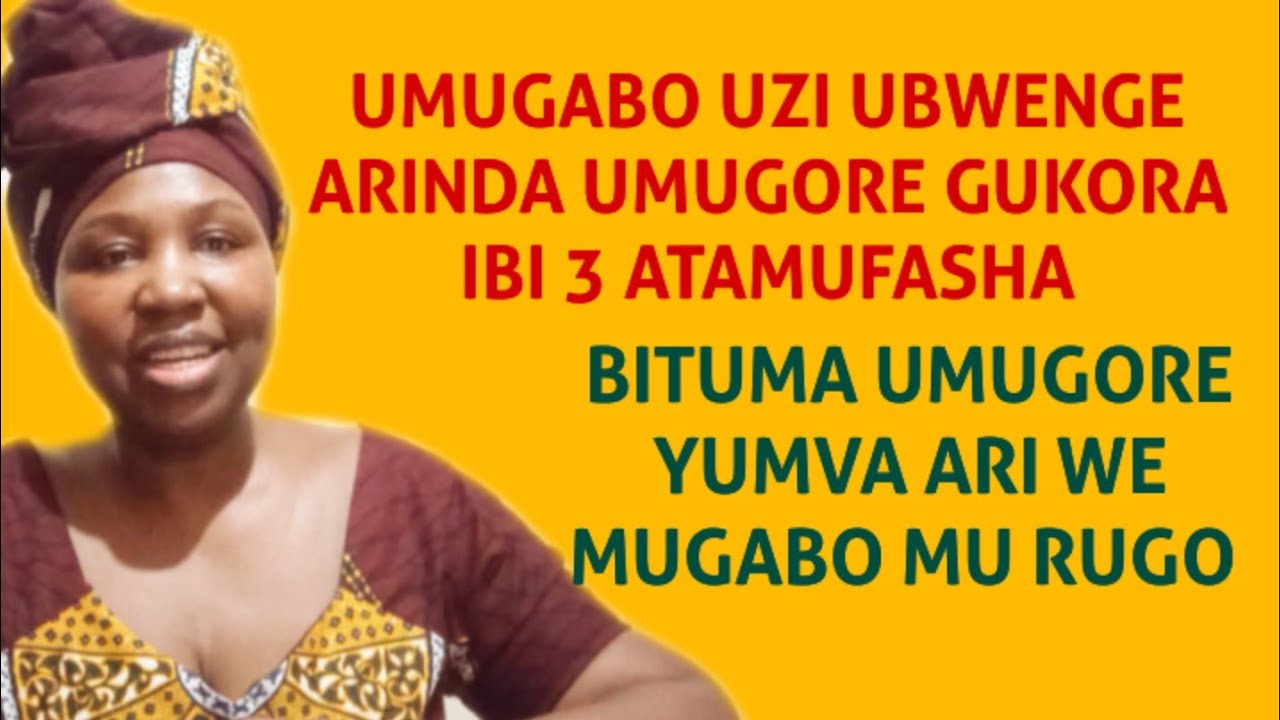 UMUGABO UZI UBWENGE NTIYEMERA KO UMUGORE WE AKORA IBI BINTU 3 ...