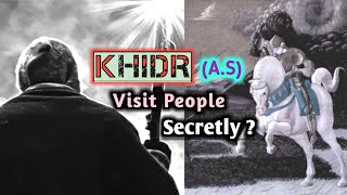 Khidr (A. S)  Visit People Secretly || Amazing Bayan ||