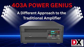 21st Century Amplifiers for Today’s Modern Ham Stations: 403A Power Genius XL Amps