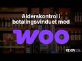Indbygget alderskontrol i WooCommerce checkout