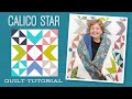 Make a Calico Star Quilt with Jenny Doan of Missouri Star (Video Tutorial)