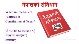 Salient Features of Constitution of Nepal । Major Features of Constitution with Articles