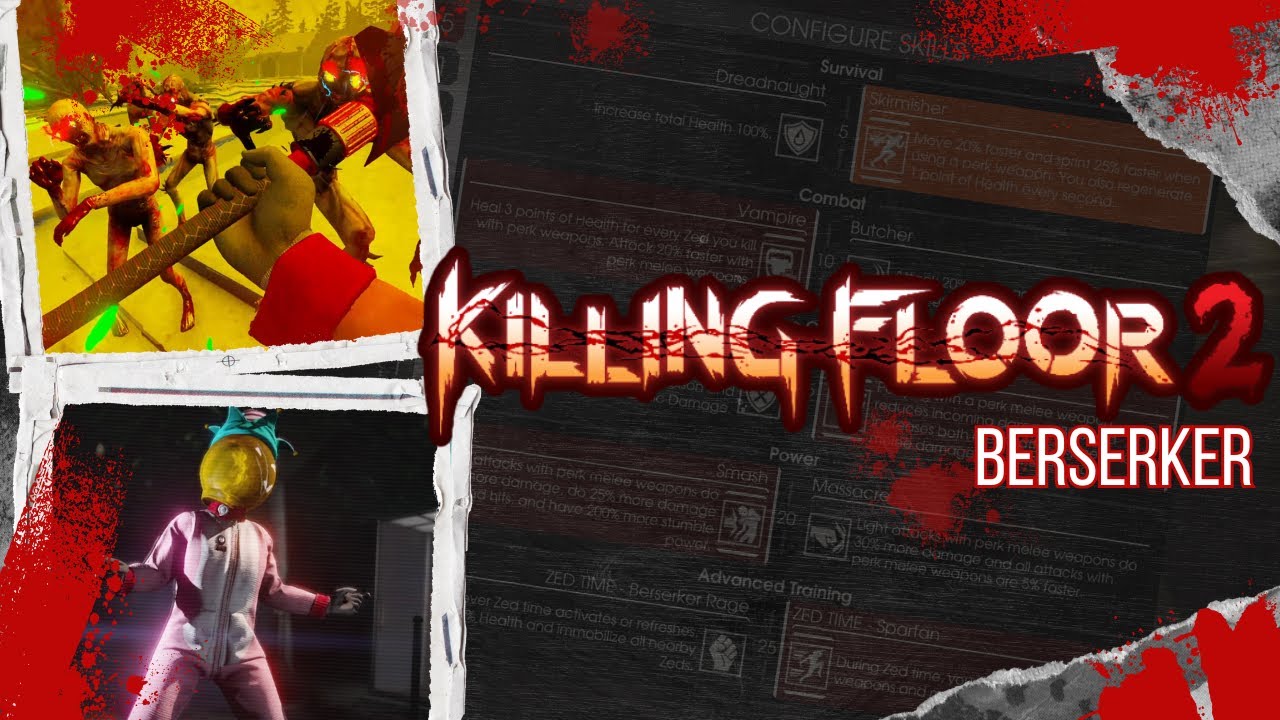 The Art of "Throwing Hands" in Killing Floor 2 | Berserker Edition